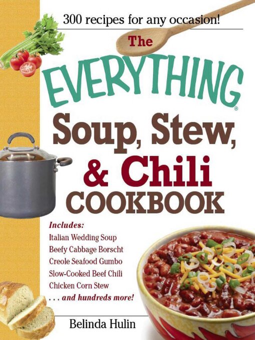 Title details for The Everything Soup, Stew, and Chili Cookbook by Belinda Hulin - Wait list